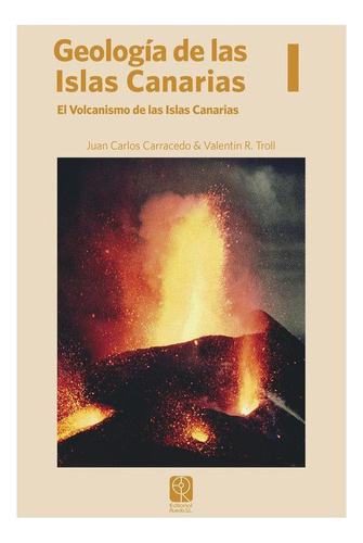Libro: Geologia De Las Islas Canarias I. Juan Carlos Carrace