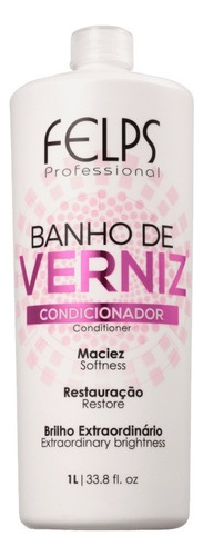 Felps Banho De Verniz Condicionador 1l