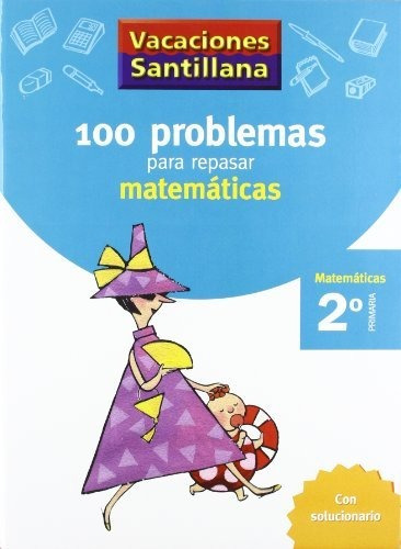 Vacaciónes Santillana, Matemáticas, 2 Educación Primaría. Cu