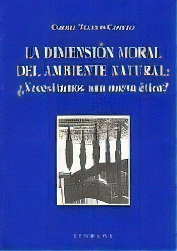 Dimension Moral Del Ambiente Natur, De Velayos Castelo,carmen. Editorial Comares En Español