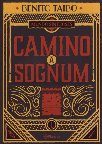 Camino A Sognum - Mundo Sin Dioses 1