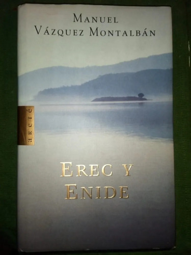 Libro Erec Y Enide Manuel Vázquez Montalbán