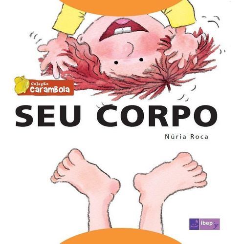 Seu Corpo, De Núria Roca. Editora Ibep, Capa Mole Em Português