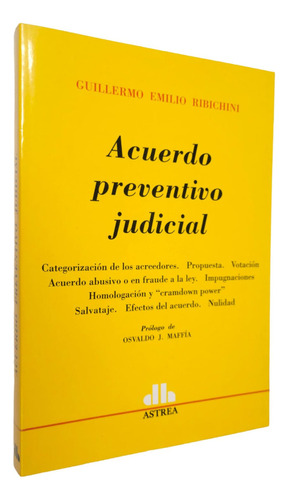 Acuerdo preventivo judicial, de RIBICHINI, GUILLERMO E.. Editorial Astrea, edición 1 en español