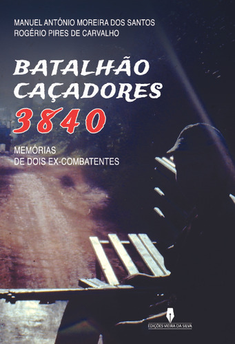 Libro Batalhão Caçadores 3840 - (v) Edições Vieira Da Silva