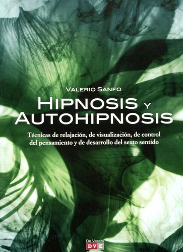 Hipnosis Y Autohipnosis - De Vecchi