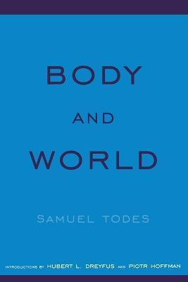 Body And World