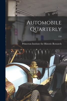 Libro Automobile Quarterly; 154 - Princeton Institute For...