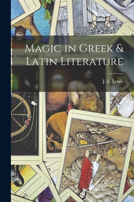 Libro Magic In Greek & Latin Literature - Lowe, J. E. (jo...