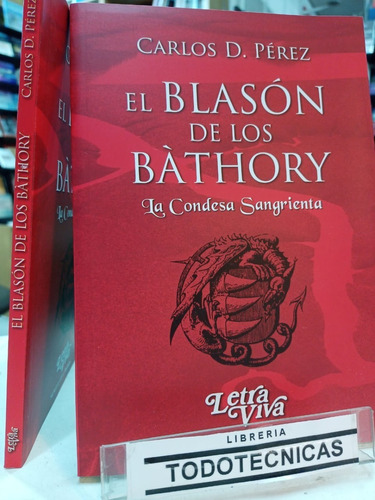 El Blason De Los Bathory  La Condesa Sangrienta  Perez  -lv