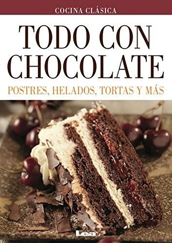 Libro Todo Con Chocolate De Mara Iglesias