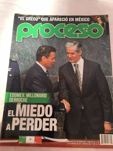 Proceso N2106 Marzo Edomex Millonario Derroche El Miedo A Pe