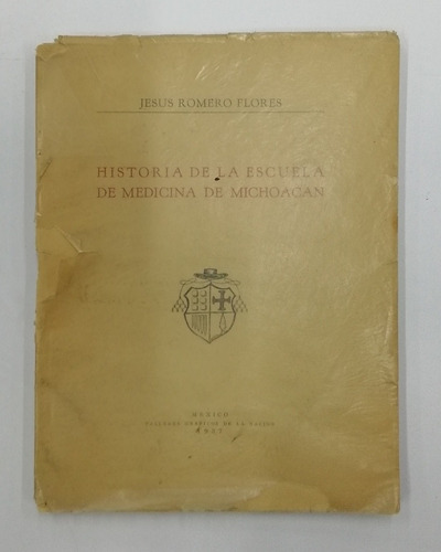 Historia De La Escuela De Medicina De Michoacán