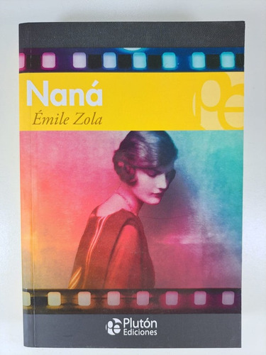 Nana - Emile Zola - Libro Nuevo