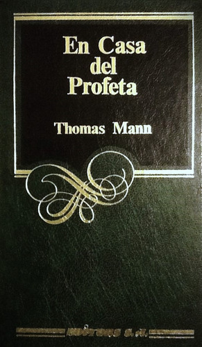 En Casa Del Profeta - Thomas Mann