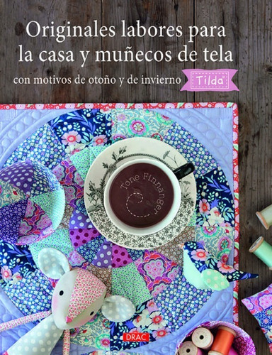 Originales Labores Para La Casa Y Muñecos De Tela 