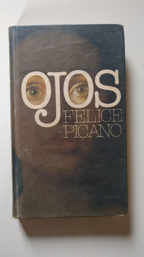 Ojos - Felice Picano - Ed 1979