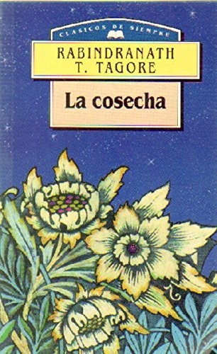 La Cosecha - Rabindranath Tagore