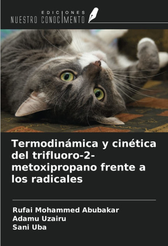 Libro Termodinámica Y Cinética Del Trifluoro-2-metoxip Lcm10