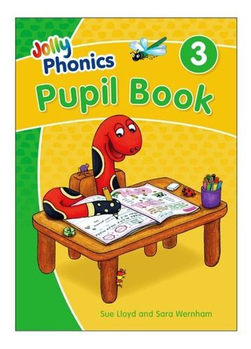 Jolly Phonics 3 - Pupil Book, De Lloyd, Sue. Editorial Jolly Learning, Tapa Blanda En Inglés Internacional, 2021