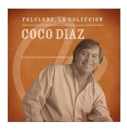 Cd Coco Diaz Folclore La Coleccion Open Music Sy