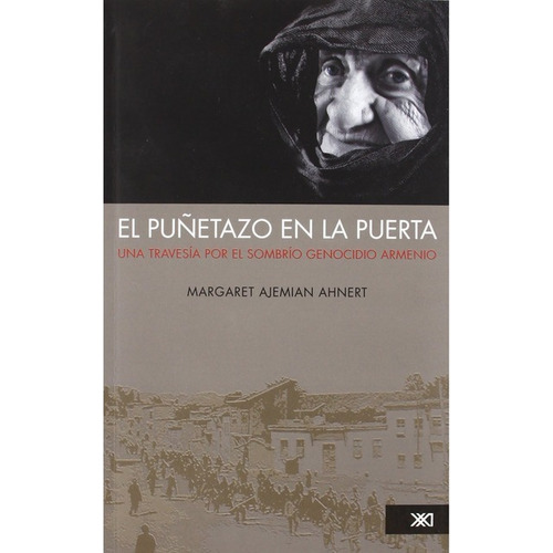 El Puñetazo En La Puerta - Genocidio Armenio, Ahnert, Sxx 