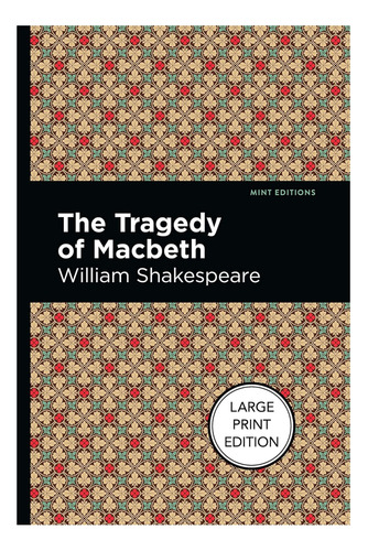Libro: The Tragedy Of Macbeth (mint Editions (plays))