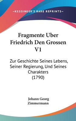 Libro Fragmente Uber Friedrich Den Grossen V1: Zur Geschi...