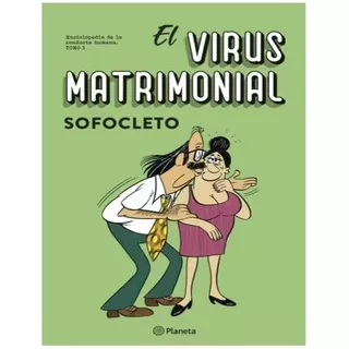 El Virus Matrimonial - Sofocleto - Planeta