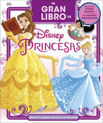 Mi Gran Libro De Disney Princesas, De Varios Autores,. Editorial Dk, Tapa Dura En Español