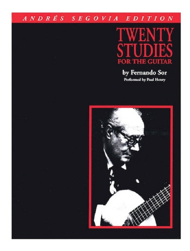 Fernando Sor: Twenty Studies For The Guitar. / 20 Estudios P