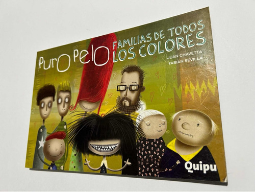 Libro Puro Pelo - Familias De Todos Los Colores - Quipu
