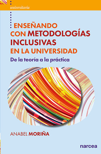Enseñando Con Metodologias Inclusivas En La Universidad - An