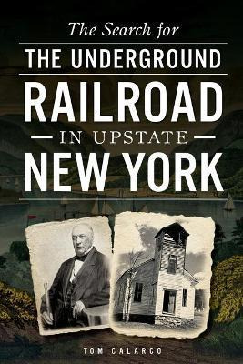 Libro The Search For The Underground Railroad In Upstate ...