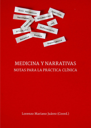Libro Medicina Y Narrativas. Notas Para La Prãctica Clã...