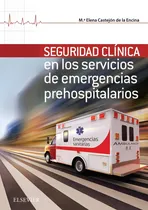 Comprar Seguridad Clínica En Servicios Emergencias Prehospitalarios