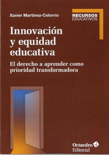 Innovaciùn Y Equidad Educativa (libro Original)