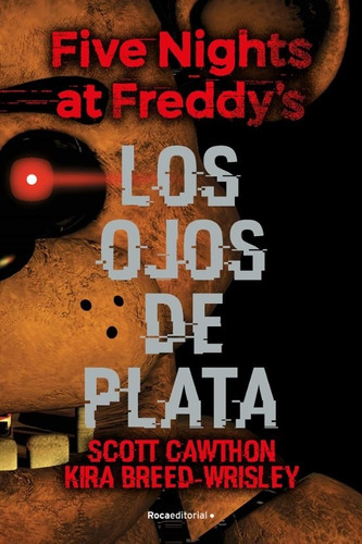 Libro Five Nights At Freddys 1. Ojos De Plata