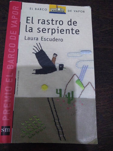 El Rastro De La Serpiente. Laura Escudero. Sm. Olivos