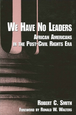 Libro We Have No Leaders: African Americans In The Post-c...