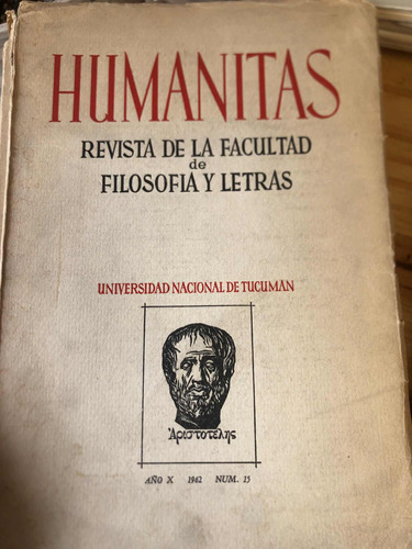 Humanitas Facultad Filosofía Y Letras Tucumán Año X 15 1962