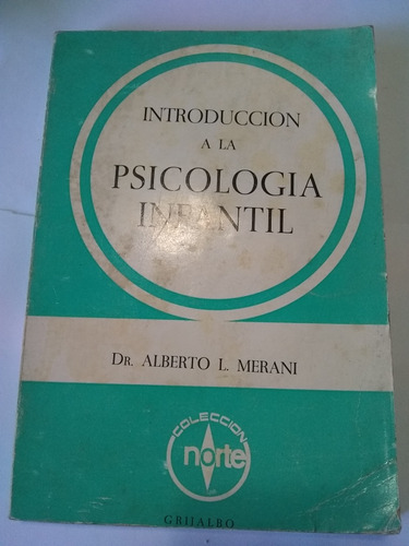 Dr. Alberto Merani - Introduccion Psicologia Infantil C444