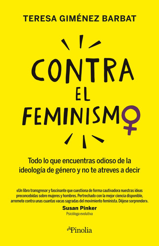 Libro: Contra El Feminismo. Teresa Giménez Barbat. Editorial