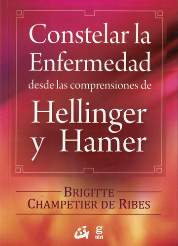 Constelar La Enfermedad - Champetier De Ribes, Brigitte