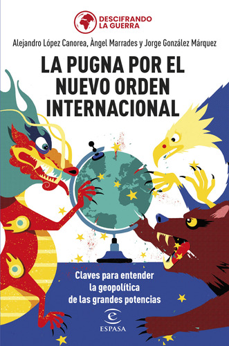 La Pugna Por El Nuevo Orden Internacional - González  - *