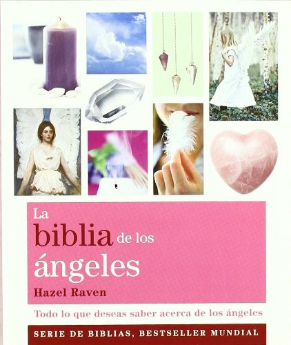 La Biblia De Los Ángeles - Hazel Raven