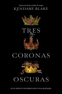 Tres Coronas Oscuras (tres Coronas Oscuras 1) - Blake Kenda