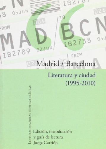 Libro Madrid Barcelona Literatura Y Ciudad De Carrion Jor