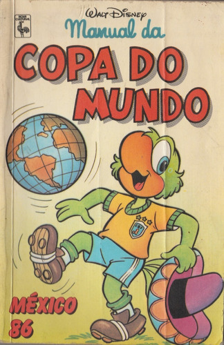 Livro: Manual Da Copa Do Mundo. Disney, México 1986