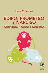 Edipo, Prometeo Y Narciso - Luis Chiozza